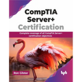 Comptia Server+ Certification: Complete Coverage of All Comptia Server+ Certification Objectives - Paperback