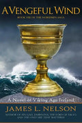 A Vengeful Wind: A Novel of Viking Age Ireland - Paperback