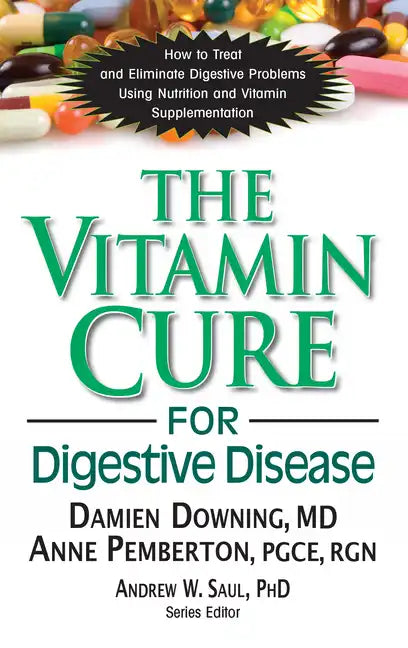 The Vitamin Cure for Digestive Disease - Hardcover