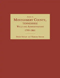 Index to Montgomery County, Tennessee, Wills and Administrations, 1795-1861 - Paperback
