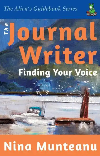 The Journal Writer: Finding Your Voice - Paperback