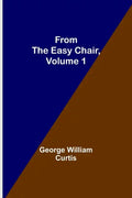 From the Easy Chair, Volume 1 - Paperback