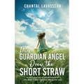 My Guardian Angel Drew the Short Straw - Paperback