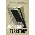 Judicial Territory: Law, Capital, and the Expansion of American Empire - Paperback