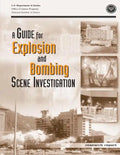 A Guide for Explosion and Bombing Scene Investigation - Paperback