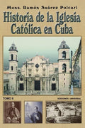 Historia de la Iglesia Católica de Cuba II - Paperback