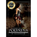 Polyxena: A Story of Troy - Paperback
