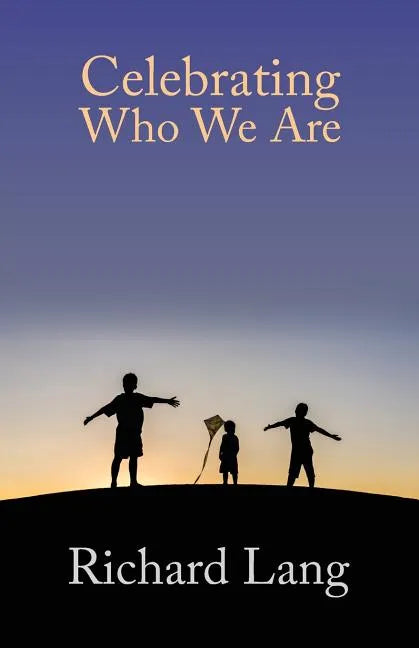 Celebrating Who We Are - Paperback