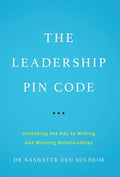 The Leadership PIN Code: Unlocking the Key to Willing and Winning Relationships - Hardcover