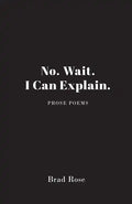 No. Wait. I Can Explain. - Paperback