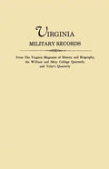 Virginia Military Records, from the Virginia Magazine of History and Biography, the William and Mary College Quarterly, and Tyler's Quarterly - Paperback