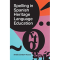 Spelling in Spanish Heritage Language Education - Paperback