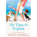 No Time to Explain - Paperback