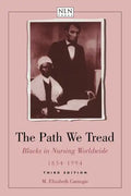 The Path We Tread: Blacks in Nursing Worldwide, 1854-1994: Blacks in Nursing Worldwide, 1854-1994 - Paperback
