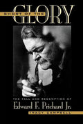 Short of the Glory: The Fall and Redemption of Edward F. Prichard Jr. - Paperback