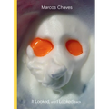 Marcos Chaves: It Looked and I Looked Back - Hardcover
