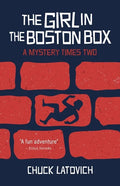 The Girl in the Boston Box: A Mystery Times Two - Paperback