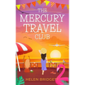 The Mercury Travel Club: A laugh-out-loud and utterly feel-good romance - Paperback