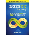 Success1010 For Living: Achieve Your Goals and Stay Successful - Paperback