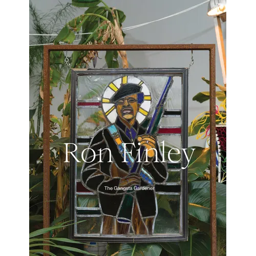 Ron Finley: The Gangsta Gardener: Breath(e), Toward Climate and Social Justice - Hardcover