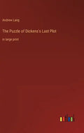 The Puzzle of Dickens's Last Plot: in large print - Hardcover