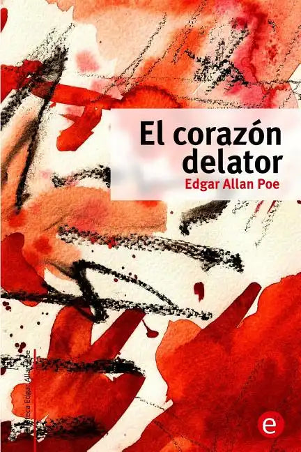 El corazón delator - Paperback