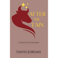 After the Táin: A Tale of Cú Chulainn - Paperback