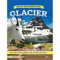Discover Great National Parks: Glacier: Kids' Guide to History, Wildlife, Trails, and Park Preservation - Hardcover