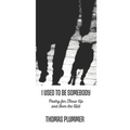 I Used to Be Somebody: Poetry for Those Up and Over the Hill - Paperback