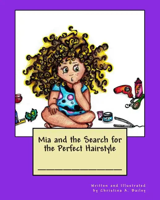Mia and the Search for the Perfect Hairstyle - Paperback