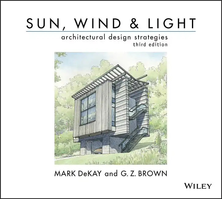 Sun, Wind, and Light: Architectural Design Strategies - Paperback