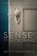The Sense of Reckoning: An Ann Kinnear Suspense Novel - Paperback