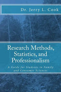 Research Methods, Statistics, and Professionalism: A Guide for Students in Family and Consumer Sciences - Paperback