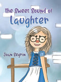 The Sweet Sound of Laughter - Hardcover