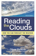 Reading the Clouds: How You Can Forecast the Weather - Paperback
