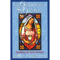 The Goddess in the Gospels: Reclaiming the Sacred Feminine - Paperback