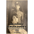 Bloody Broadway - Plays of Menace, Murder, and Mystery - Volume 1 1900-1930 - Hardcover