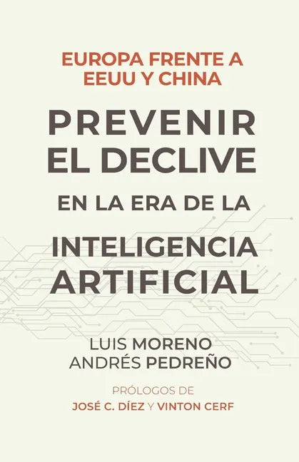 Europa frente a EE.UU. y China. Prevenir el declive en la era de la inteligencia artificial - Paperback
