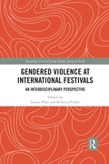 Gendered Violence at International Festivals: An Interdisciplinary Perspective - Paperback