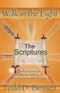 The Scriptures: An Examination of How the Creator Communicates with Creation - Paperback