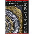 Bones of Starlight: Greater Beyond - Hardcover