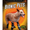 Bionic Pets - Library Binding