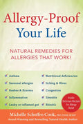 Allergy-Proof Your Life: Natural Remedies for Allergies That Work! - Hardcover
