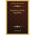 The Horrors Of The Inquisition - Paperback