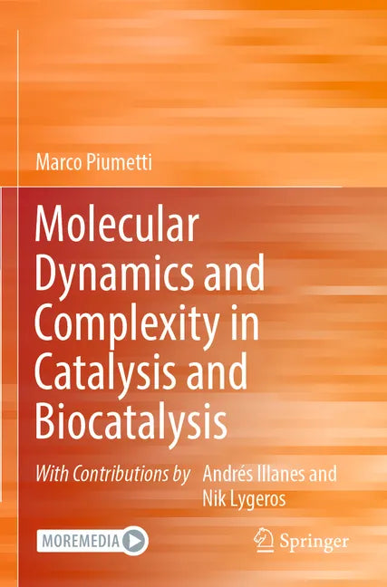Molecular Dynamics and Complexity in Catalysis and Biocatalysis - Paperback
