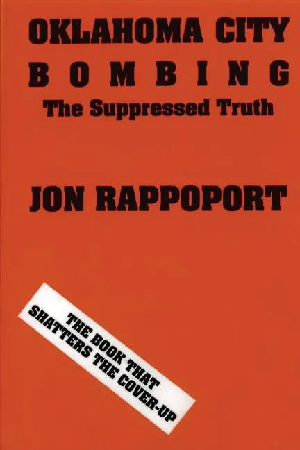 Oklahoma City Bombing: The Suppressed Truth - Paperback