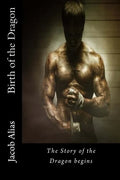 Birth of the Dragon: The Story of the Dragon begins - Paperback