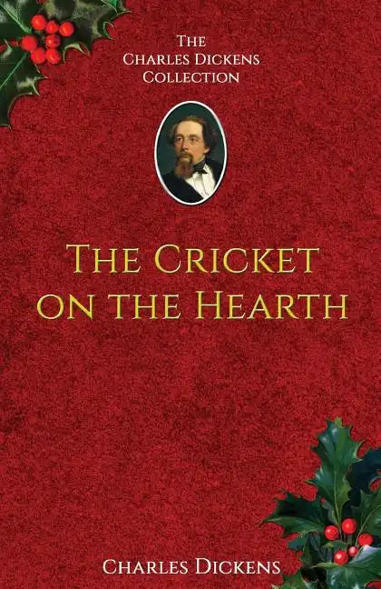 The Cricket on the Hearth: A Fairy Tale of Home - Paperback