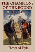 The Story of the Champions of the Round Table - Paperback
