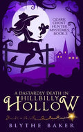 A Dastardly Death in Hillbilly Hollow - Paperback